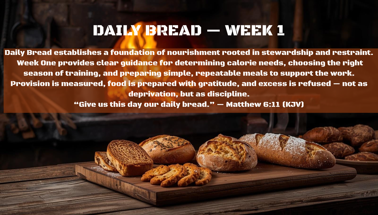 DAILY BREAD — WEEK 1