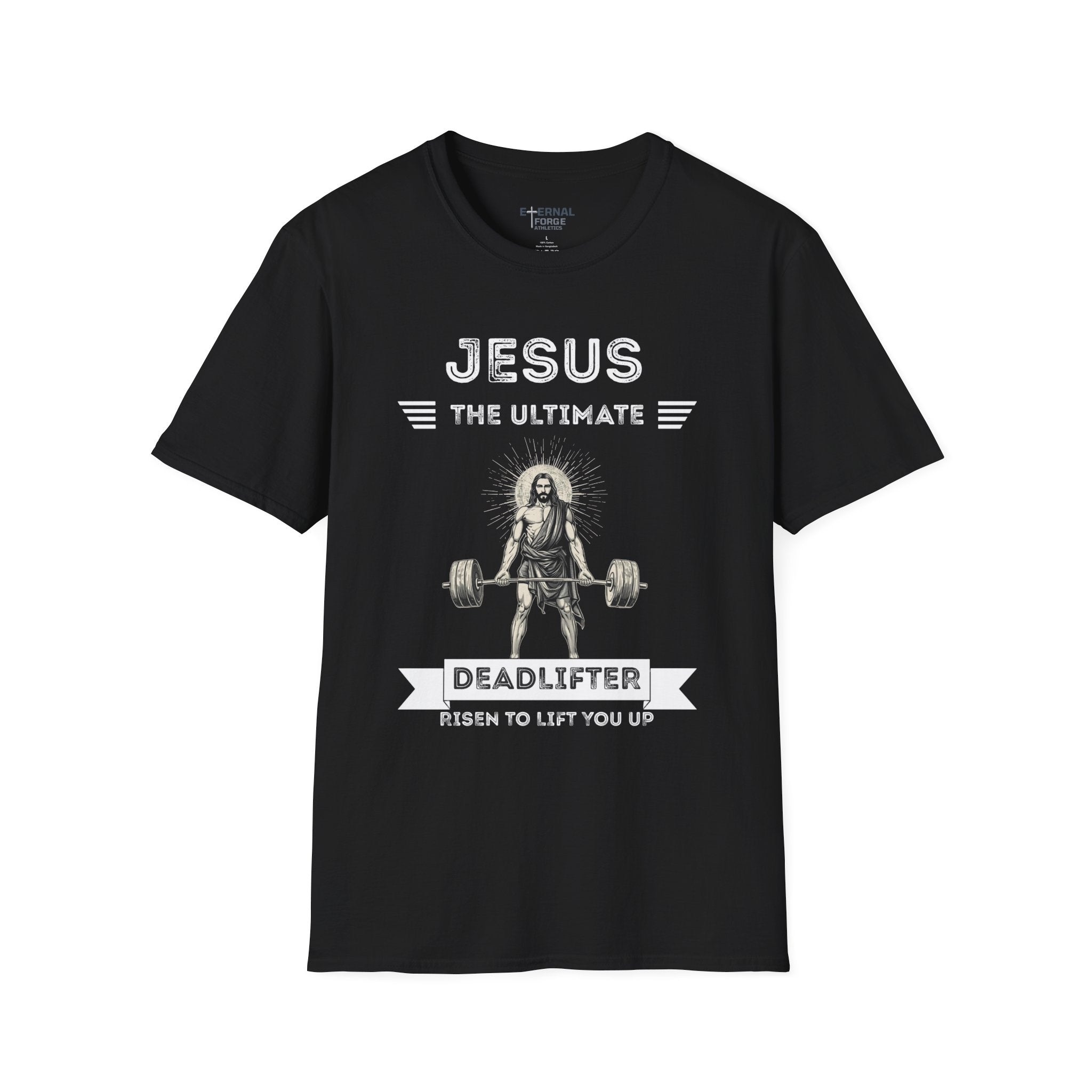 Jesus Is the Ultimate Deadlifter T-Shirt — Faith & Fitness Funny Tee