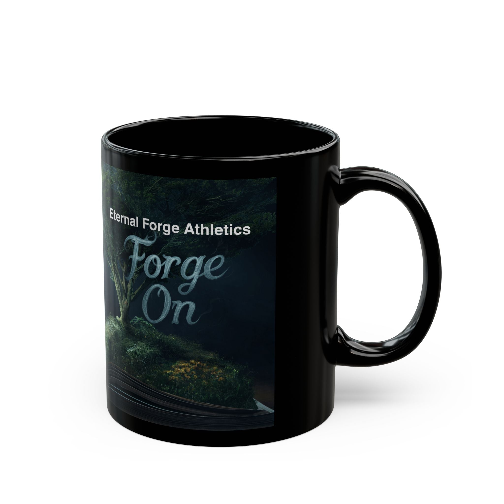 Forge On Black Mug — Inspirational Athletic Coffee Cup (Eternal Forge Athletics)