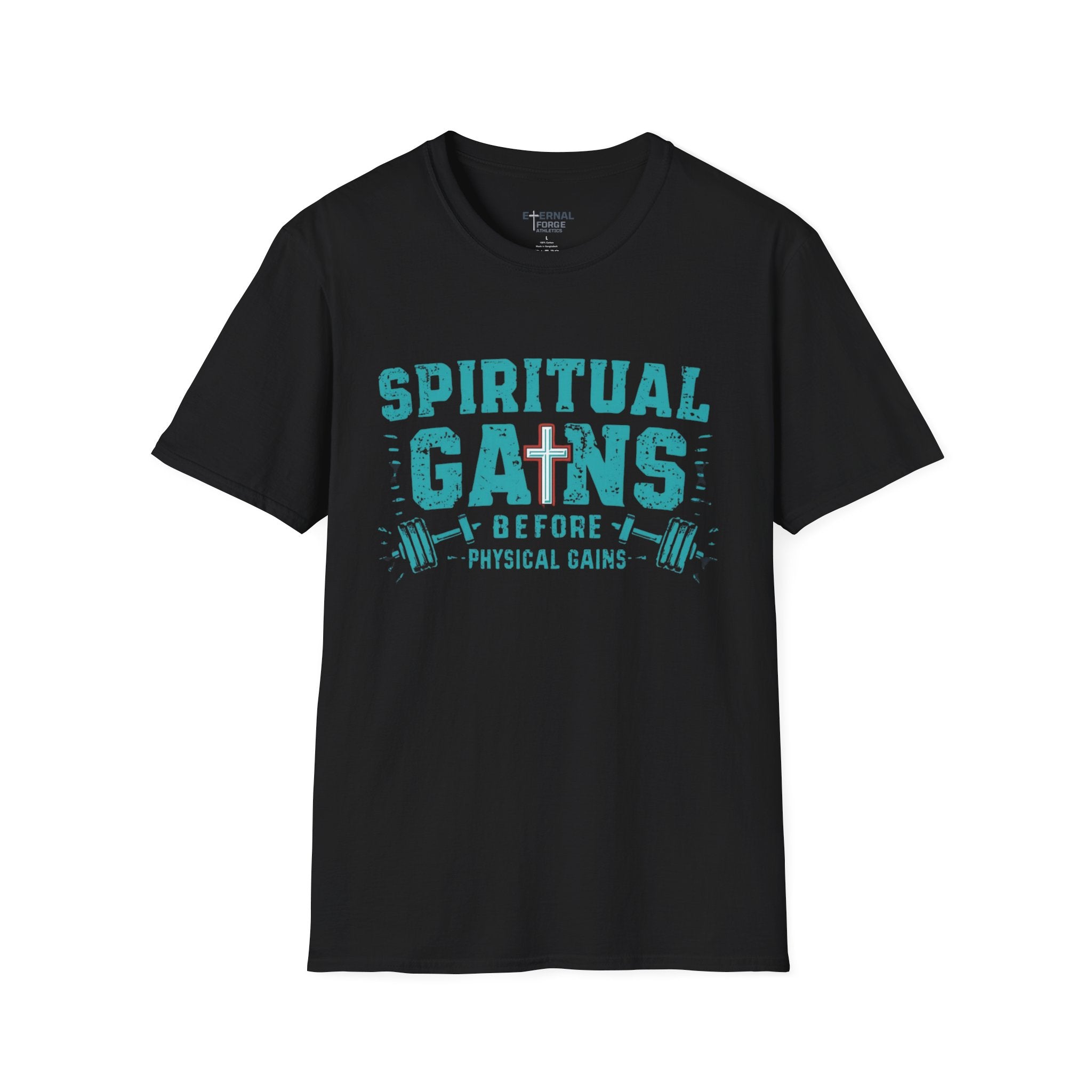 Spiritual Gains Before Physical Gains T-Shirt — Christian Faith & Fitness Tee