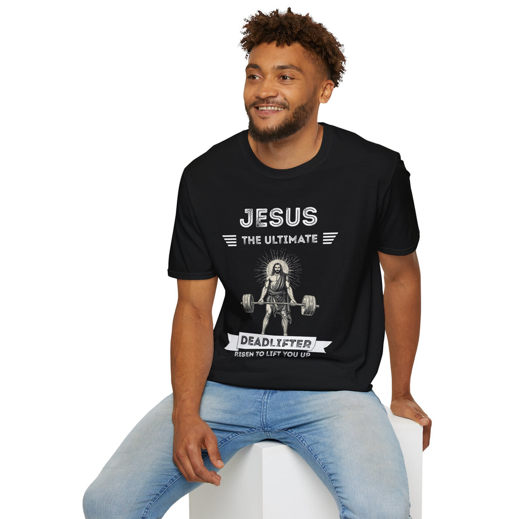 Jesus Is the Ultimate Deadlifter T-Shirt — Faith & Fitness Funny Tee