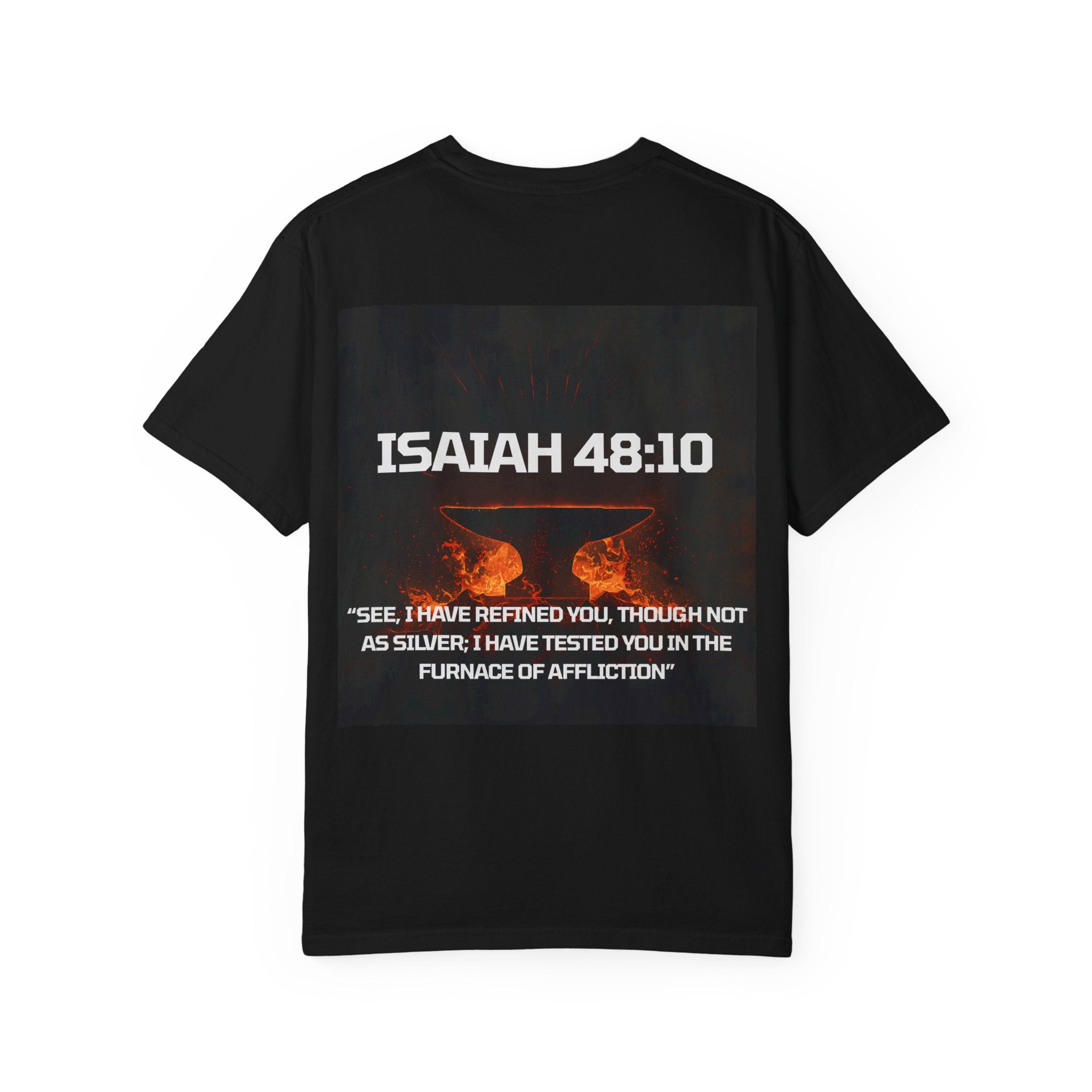 Isaiah 48:10 T-Shirt — Eternal Forge Ministries Faith Tee