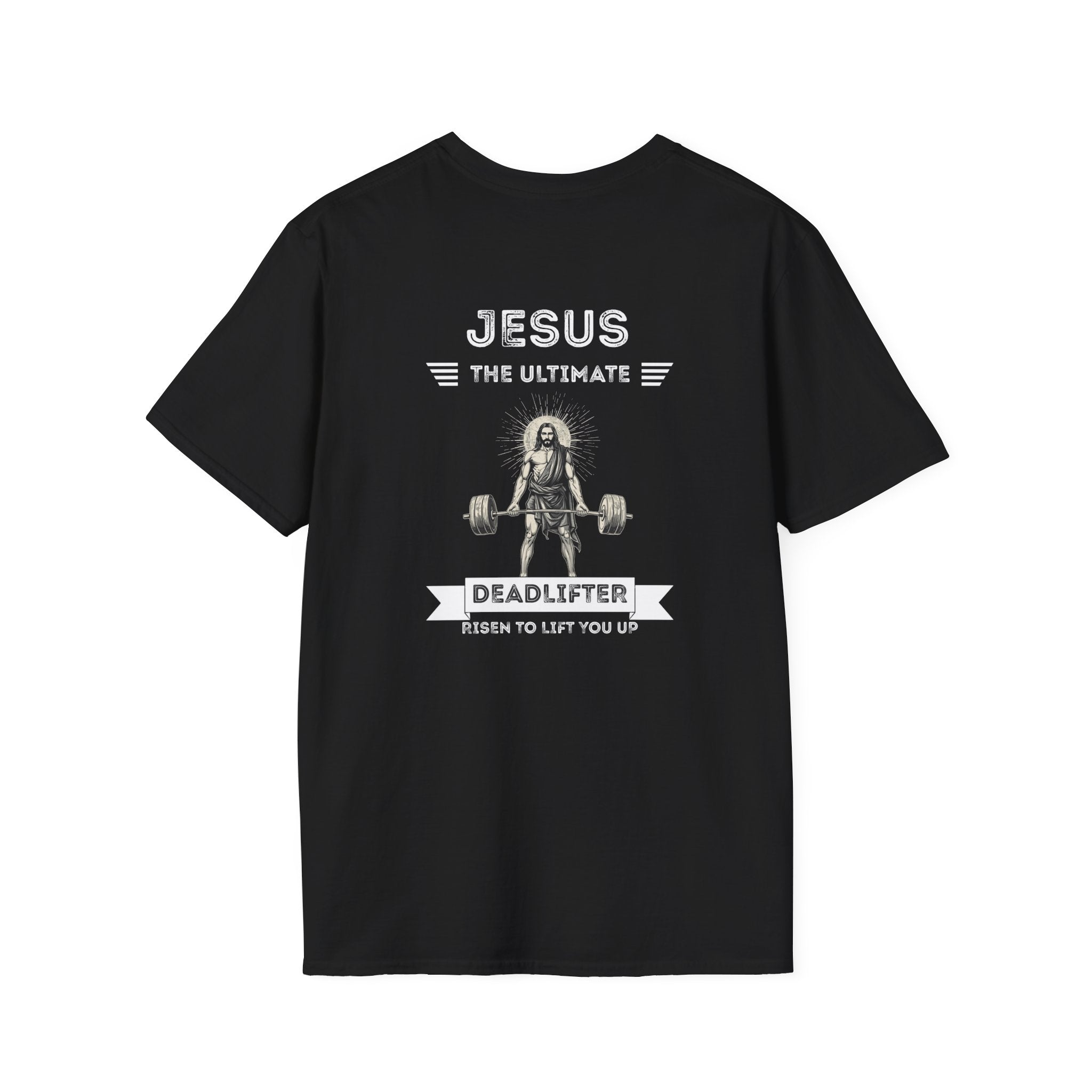 Deadlifter Faith T-Shirt — "Jesus The Ultimate Deadlifter" Christian Gym Tee