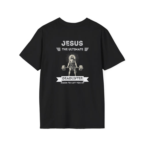 Deadlifter Faith T-Shirt — "Jesus The Ultimate Deadlifter" Christian Gym Tee